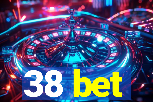 38 bet